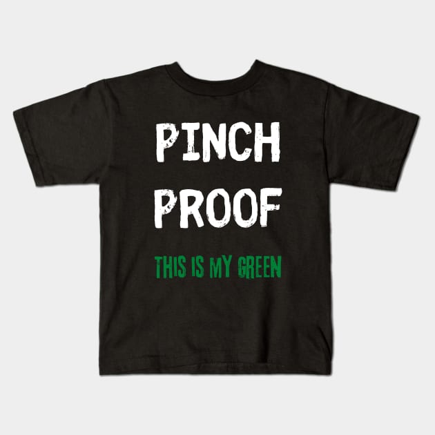 "Pinch Proof" St. Patrick's Day Shirt Kids T-Shirt by CreoTibi